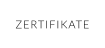 ZERTIFIKATE