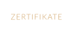 ZERTIFIKATE